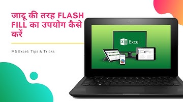 How to use Flash Fill in MS Excel in Hindi?