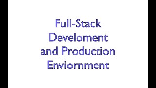 Full-Stack Environment