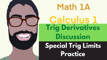 3.3 Derivatives of Trig Functions | Discussion Video 2 - Special Trig Limit Practice || Calculus 1