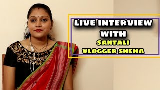 new santali video 2020 interview with santali vlogger sneha