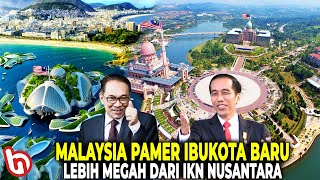 DULU IRI, SEKARANG PAMER KE JOKOWI! Inilah Mega Proyek Kota Baru Malaysia yg Setara IKN Nusantara screenshot 4