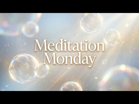 Meditation Monday