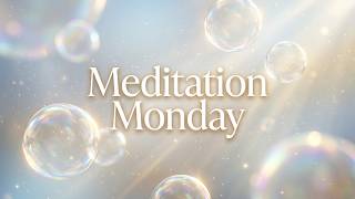 Meditation Monday