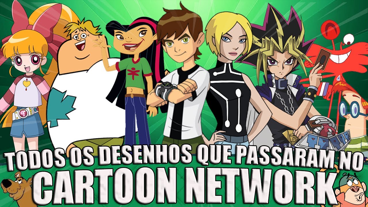 Todos os 446 DESENHOS que passaram no CARTOON NETWORK (Era City 2005 ...