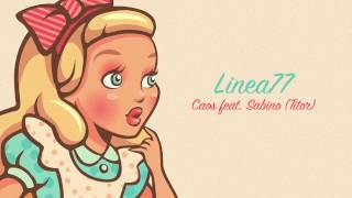 Linea 77 - Caos feat. Sabino (Titor) OFFICIAL AUDIO