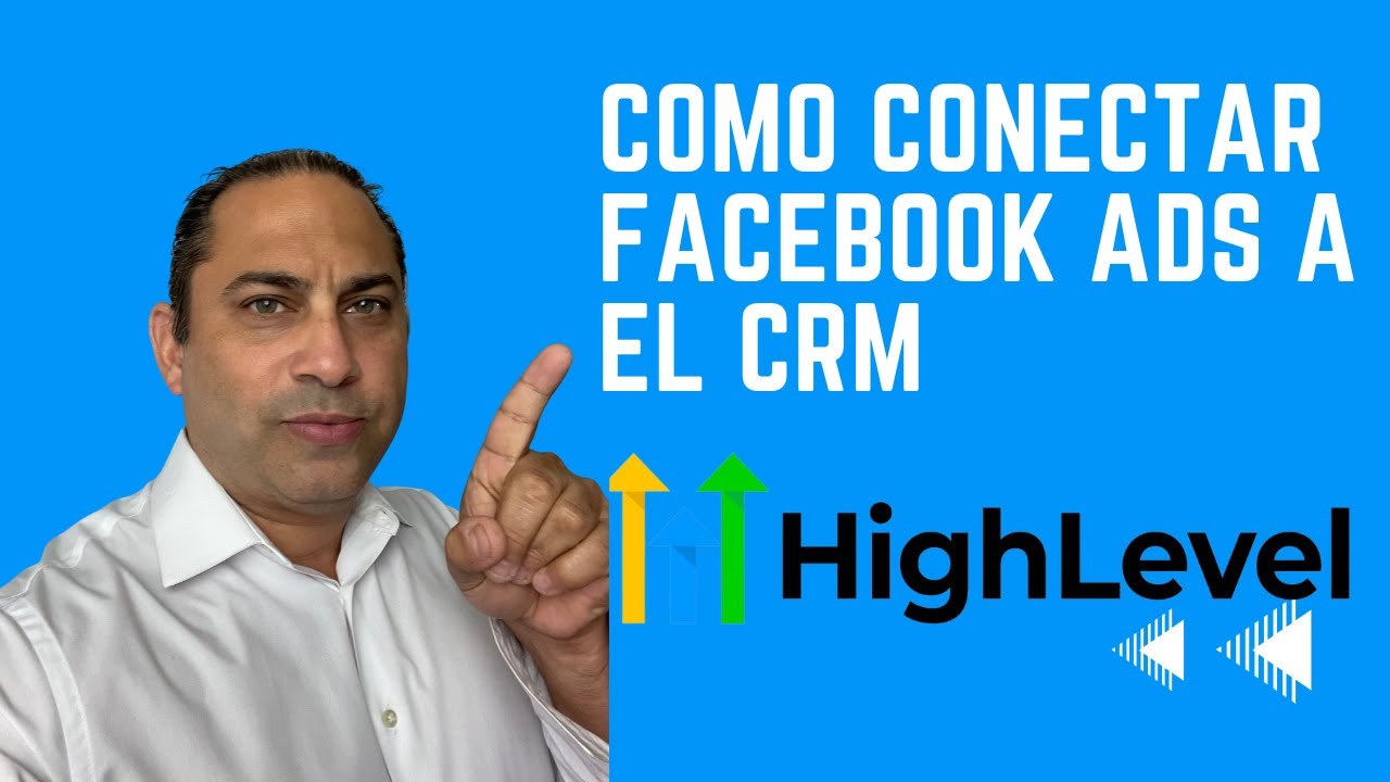 Cómo conectar anuncios de Facebook Lead Ads al CRM Go High Level - YouTube