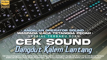 CEK SOUND DANGDUT KALEM SUARA BERKELAS COCOK UNTUK HAJATAN MAUPUN RUMAHAN