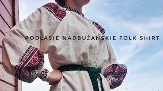 The Slavic Cottagecore Saga Continues | Making my Podlasie Nadbużańskie Folk Costume: Shirt