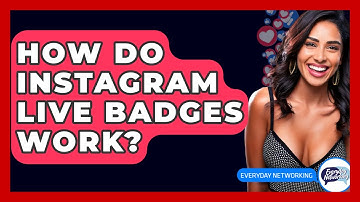 How Do Instagram Live Badges Work? - Everyday-Networking