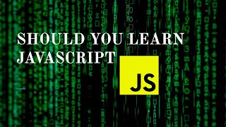 Should You Learn Javascript in 2020 | theOptimist |