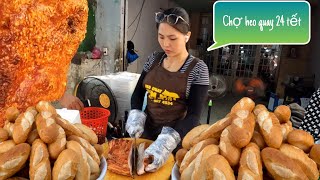 Chợ 24 Tết! Heo quay da giòn ngon nhất Sài gòn khách đông tấp nập