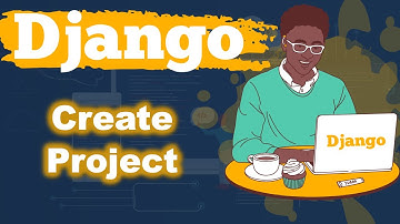 How To Create Django Project | Python Django Tutorial for Beginners