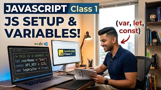 JavaScript Class 1: JS Setup, Variables (var, let, const) & Comments | Complete Beginner Guide 🚀