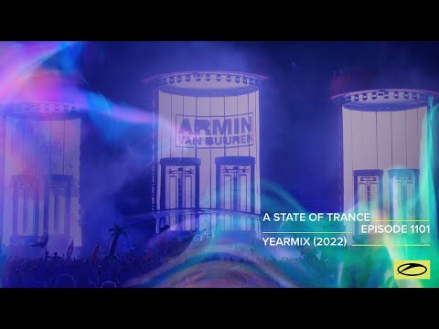 A State Of Trance Episode 1101 - Year Mix 2022 (@asot)