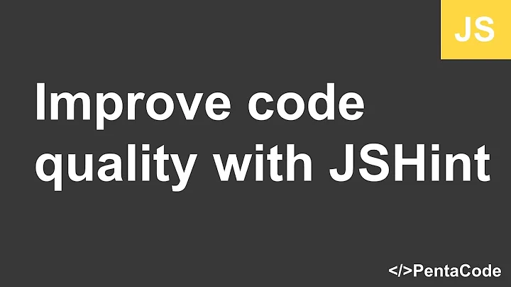 Improve code quality with JSHint