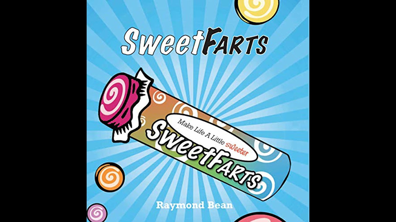 Sweet Farts #1 Audiobook by Raymond Bean