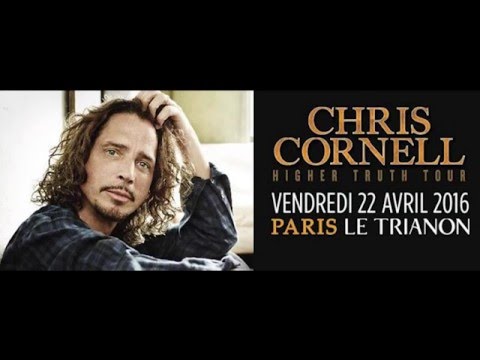 Chris Cornell - Full Live Audio at Paris (Le Trianon) 2016