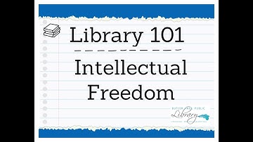 Library 101 Intellectual Freedom