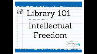 Library 101 Intellectual Freedom Profile