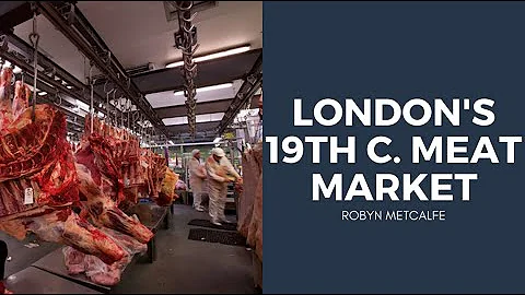 Robyn Metcalfe 19th Century London Meat Markets