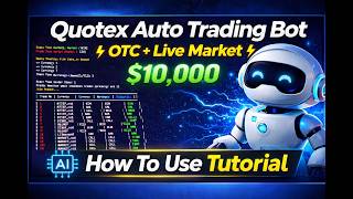 Quotex Auto Trading Bot 🤖 | OTC & Live Market Premium Software + How To Use Tutorial