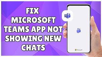 How to Fix Microsoft Teams App Not Showing New Chats