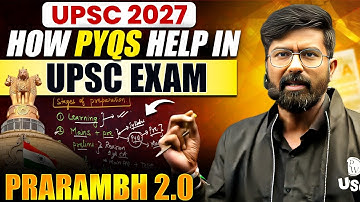 Importance of PYQs in UPSC Exam | Sneak Peek Into Prarambh 2.0 Batch | UPSC 2027 | PW OnlyIAS