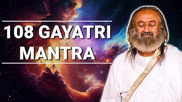 Thumbnail of 108 Gayatri Mantra with Quotes by Sri Sri Ravishankar | Chants for Meditation, Relaxing, Studying