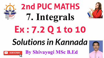 Class 12 ex 7.2 q 1to 10 solutions in kannada|| 2nd PUC maths integration || ex 7.2 class 12 maths.