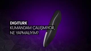 Kumandam Çalışmıyor - Digiturk Yardım Merkezi
