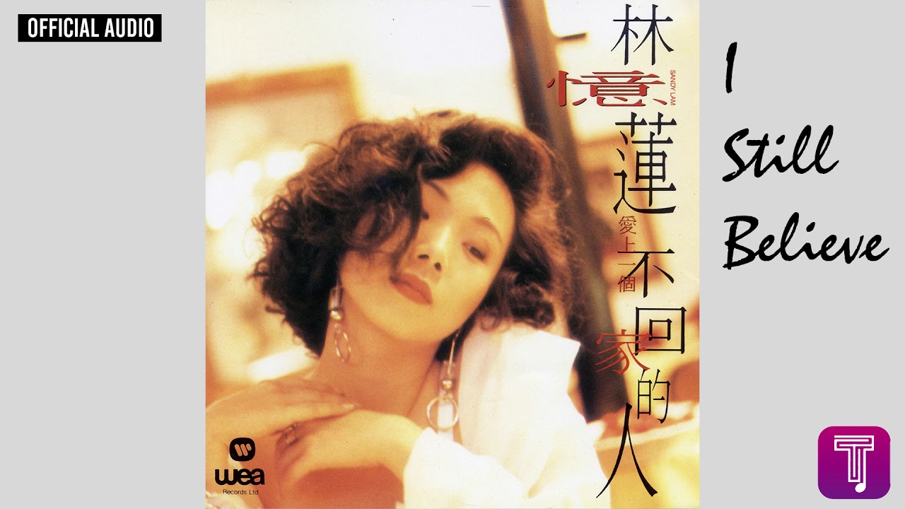 I Still Believe - Music Video by Sandy Lam - Shazam