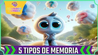 Tipos de MEMORIA by Psicología Animada 1,001 views 2 weeks ago 5 minutes, 58 seconds