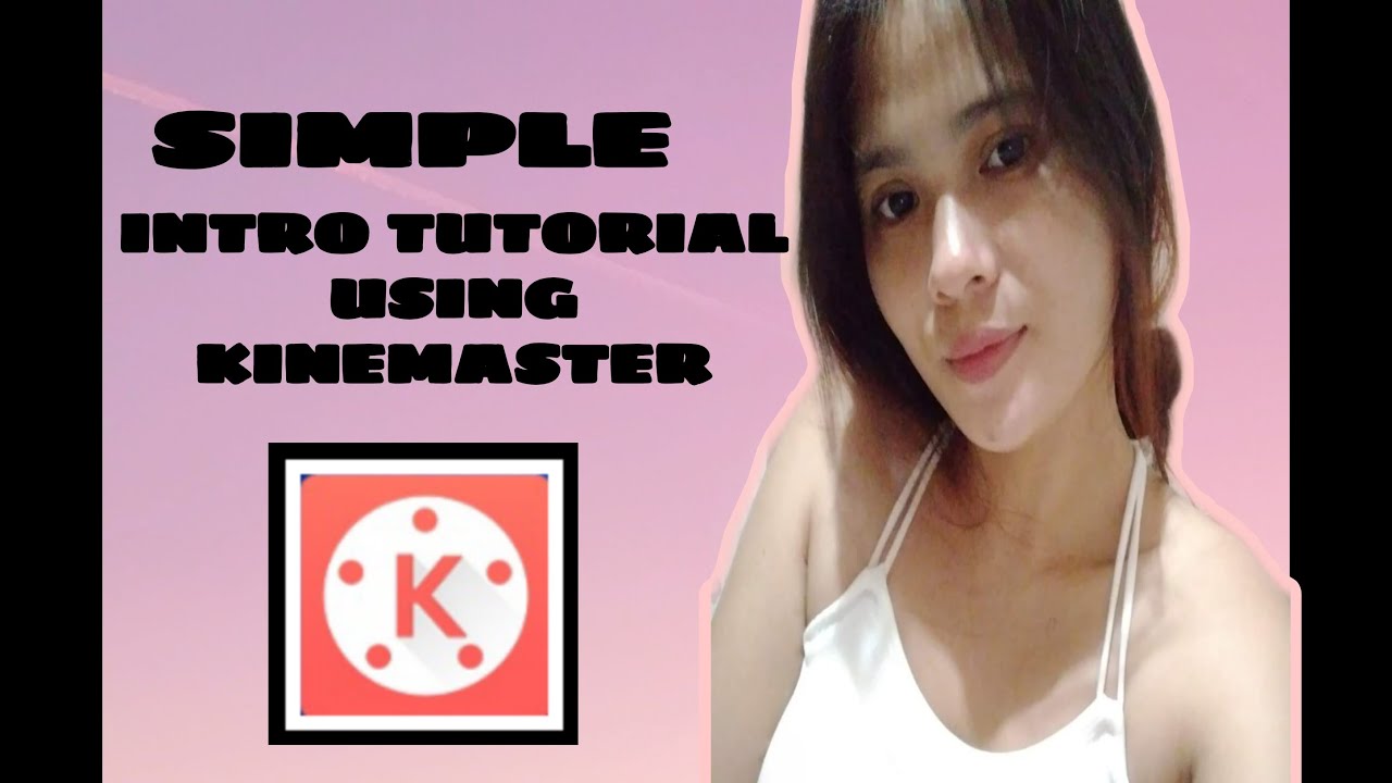 #edit #transition#kinemaster How I Edit My Intro Using Kinemaster - YouTube