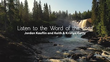 Thumbnail of Listen to the Word of the Lord (Lyric Video) - Getty Girls, Keith & Kristyn Getty, Jordan Kauflin