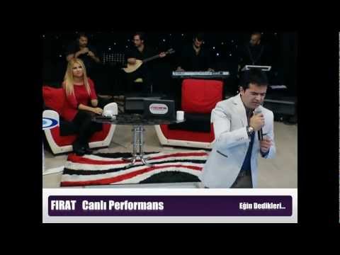 FIRAT CANLI...EĞİN DEDİKLERİ