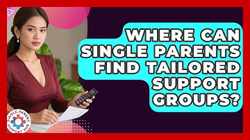 Where Can Single Parents Find Tailored Support Groups? - Single Parent Support Hub