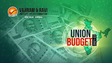 Union Budget | General Studies for UPSC CSE | Vajiram & Ravi
