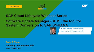 SAP CLM Webcast Series: Software Update Manager: the tool for System Conversion to SAP S/4HANA