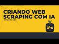 WEB-SCRAPING-API | CRIANDO WEB SCRAPING COM IA - OLX #webscraping #webscraping #python #api #ia #olx
