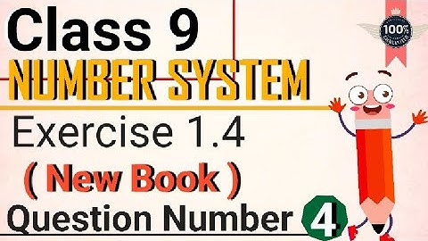 Class 9 Maths | Chapter 1 | Ex 1.4 Q4 | Number System | CBSE NCERT