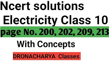 NCERT Electricity Solution || Class 10 Physics || page no. 200, 202,209,213