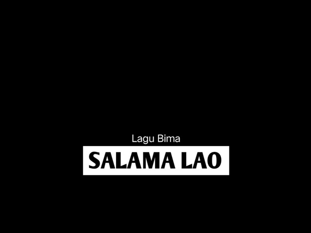 Lagu Bima ( SALAMA LAO - YENI SBJ ) Lagi viral😌 | lirik cover lasangi23 class=