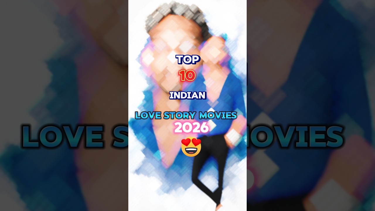 Top 10 Indian Love Story Movies 2026 ❤️🔥 | Best Romantic Movies | #Shorts