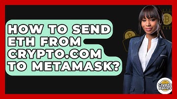 How to Send ETH from Crypto.com to MetaMask? - CryptoBasics360.com
