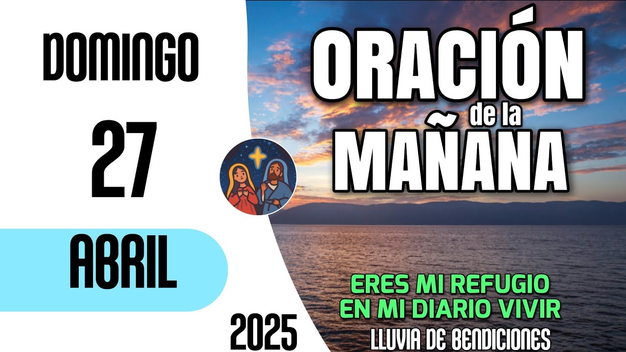 Oracion de la Mañana De Hoy Domingo 27 de abril 2025 - YouTube