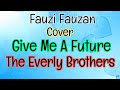 (Cover) Give Me A Future - The Everly Brothers