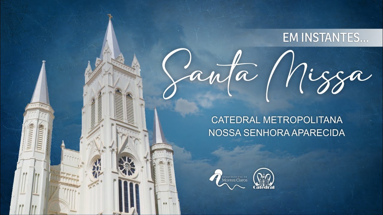 Santa Missa - 10/03/2026 - 07h - Pe. Lauro - Catedral de Montes Claros