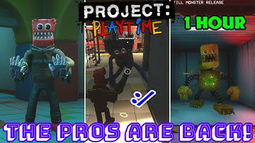 THE PRO GUYS ARE BACK FOR 1 HOUR! - Project Playtime #97