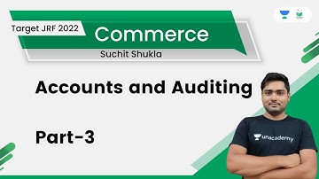 Accounting and Auditing | Part- 3 | Paper - 2 | Commerce | Suchith Shukla | Target JRF 2022