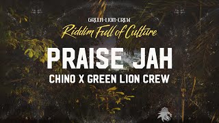 Chino x Green Lion Crew- Praise Jah (Official Audio 2022)